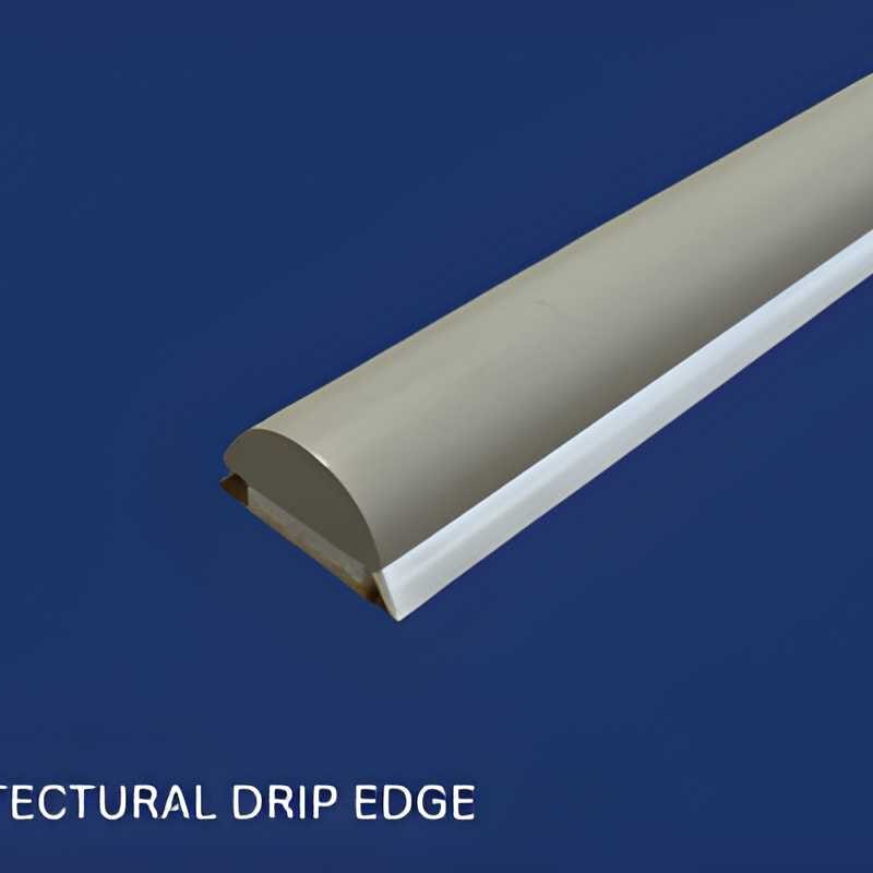 Architectural Drip Edge